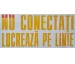 Indicator autocolant "Nu conectati. Lucreaza pe linia" 130x240 mm